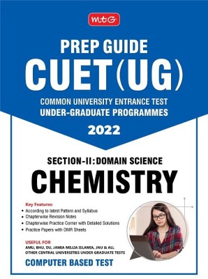 MTG CUET UG Prep Guide For Chemistry (Section II : Domain Science) - CUET Practice Papers with OMR Sheet (Strictly Based on Latest CUET-UG Exam Pattern 2022)(Paperback, MTG Editorial Board)