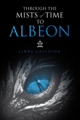 Through the Mists of Time to Albeon(English, Paperback, Crichton Linda)