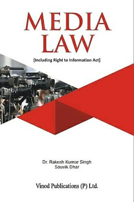 Media Law - Including Right to Information (RTI) Act(Paperback, Dr. Rakesh Kumar Singh, Souvik Dhar)