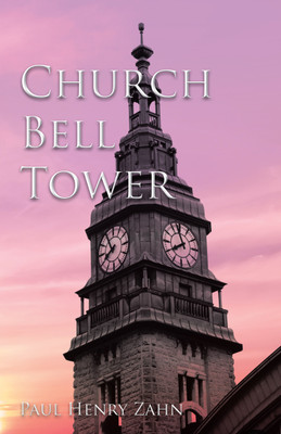 Church Bell Tower(English, Paperback, Zahn Paul Henry)
