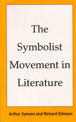 The Symbolist Movement In Literature(Paperback, Farsi, Arthur Symons, Richard Ellmann)