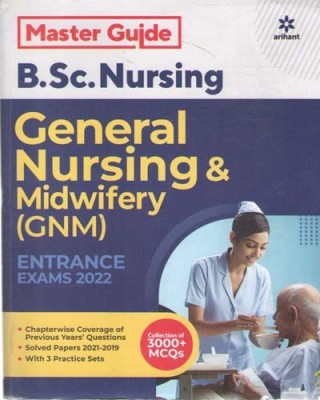 Master Guide B. Sc. Nursing General Nursing & Midwifery (Gnm) Entrance Exams 2022 [3000+ Mcqs](Paperback, ARIHANT EXPERT TEAM)