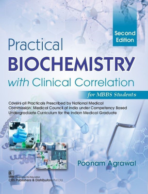 Practical Biochemistry With Clinical Correlation For MBBS Students(Paperback, Poonam Agrawal)