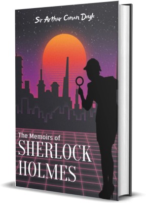 The Memoirs of Sherlock Holmes (Classic Unabridged Gift Edition)(Hardcover, Arthur Conan Doyle)