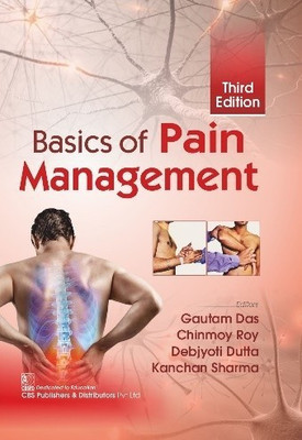 Basics Of Pain Management, 3rd Edition(Paperback, Gautam Das)