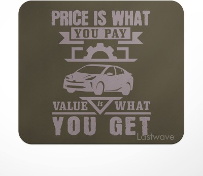 LASTWAVE Price is what you pay. Value is what you get, Design Printed Mousepad(Multicolor)