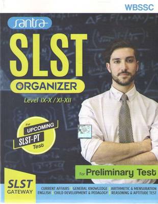 Santra Wbssc Slst Organizer Level 9-10 & 11-12 For Upcoming Slst & Preliminary Test (Slst Gateway)