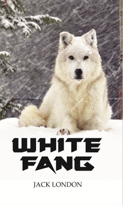 WHITE FANG(Paperback, JACK LONDON)
