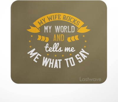 LASTWAVE my wife rocks my world and tells me what to say, Quote Printed Mouse Pad Mousepad(Multicolor)