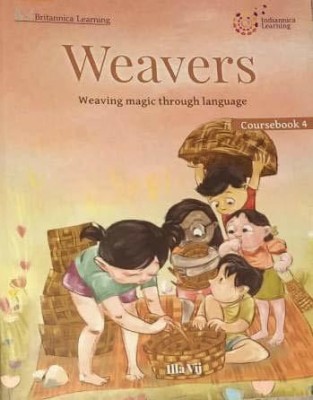 Britannica Learning Weavers English Coursebook - 4(Paperback, ILLA VIJ)