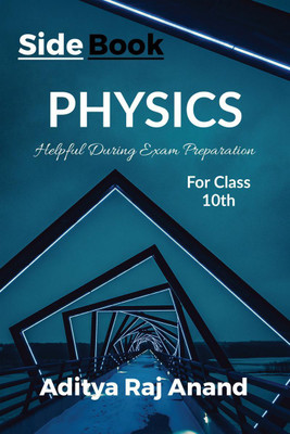 Physics side book For Class 10(English, Paperback, Aditya Raj Anand)