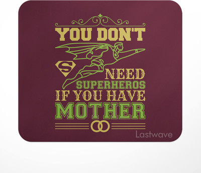 LASTWAVE YOU DON'T NEED, Superhero Design Printed Mouse Pad for Computer, PC, Laptop Non Slip Base Mousepad(Multicolor)