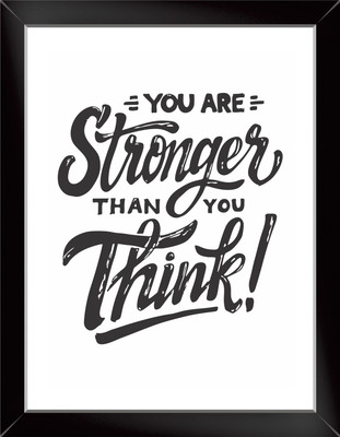 YOU ARE STONGER Wall Poster With Frame Paper Print(10.5 inch X 13.5 inch)