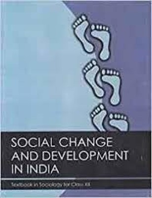 Social Change And Development In India Textbook In Sociology For Class 12 - 12109(Paperback, ncert)