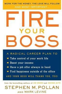 Fire Your Boss(English, Paperback, Pollan Stephen M)