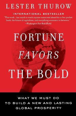 Fortune Favors The Bold(English, Paperback, Thurow Lester)