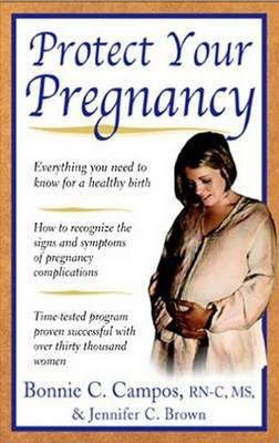 Protect Your Pregnancy(English, Electronic book text, Campos Bonnie)