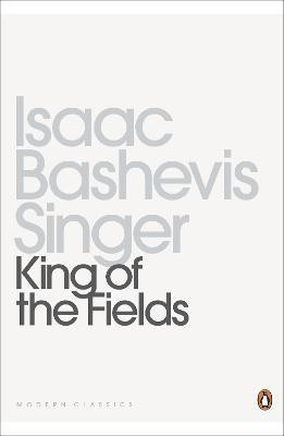 King of the Fields(English, Paperback, Singer Isaac Bashevis)