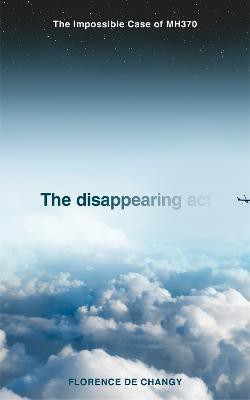 The Disappearing Act(English, Paperback, de Changy Florence)