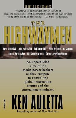 The Highwaymen: Warriors of the Information Superhighway(English, Paperback, Auletta Ken)