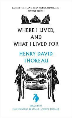 Where I Lived, and What I Lived For(English, Paperback, Thoreau Henry)