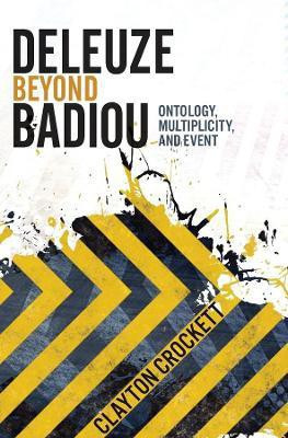 Deleuze Beyond Badiou(English, Paperback, Crockett Clayton)