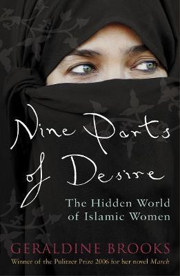 Nine Parts of Desire(English, Paperback, Brooks Geraldine)