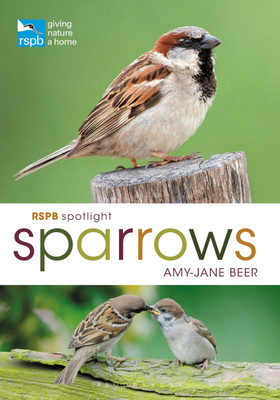 RSPB Spotlight Sparrows(English, Paperback, Beer Amy-Jane)