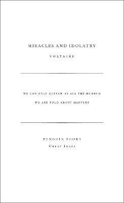 Miracles and Idolatry(English, Paperback, Voltaire)