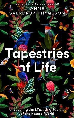 Tapestries of Life(English, Paperback, Sverdrup-Thygeson Anne)