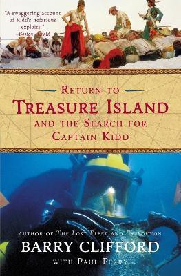 Return to Treasure Island and the Search for Captain Kidd(English, Paperback, Clifford Barry)