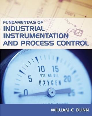 Fundamentals of Industrial Instrumentation and Process Control(English, Electronic book text, Dunn William C)