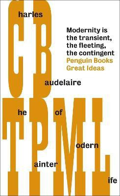 The Painter of Modern Life(English, Paperback, Baudelaire Charles-Pierre)