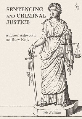 Sentencing and Criminal Justice(English, Paperback, Ashworth Andrew QC)