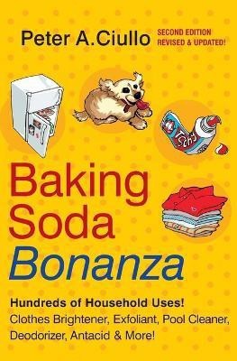 Baking Soda Bonanza, 2nd Edition(English, Paperback, Ciullo Peter A.)