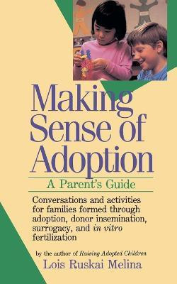Making Sense of Adoption(English, Paperback, Melina L R)