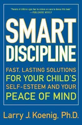 Smart Discipline(English, Paperback, Koenig Larry J)