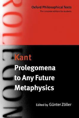 Prolegomena to Any Future Metaphysics(English, Paperback, Kant Immanuel)