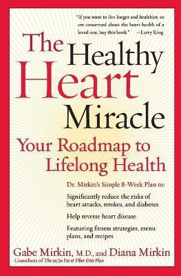 Healthy Heart Miracle(English, Paperback, Mirkin Gabe)