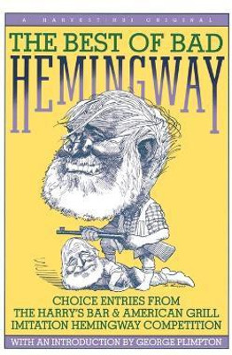 The Best of Bad Hemingway(English, Paperback, Hemingway)