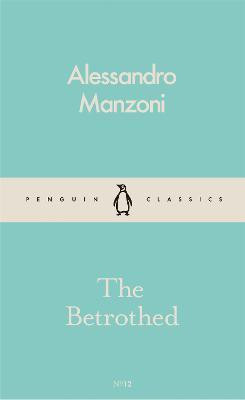 The Betrothed(English, Paperback, Manzoni Alessandro)
