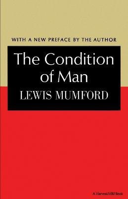 Condition Of Man(English, Paperback, Lewis Mumford)