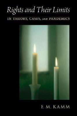 Rights and Their Limits(English, Hardcover, Kamm F.M.)