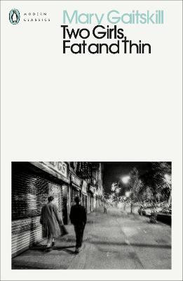 Two Girls, Fat and Thin(English, Paperback, Gaitskill Mary)