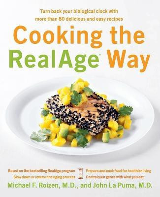 Cooking the RealAge Way(English, Paperback, Roizen Michael F MD)