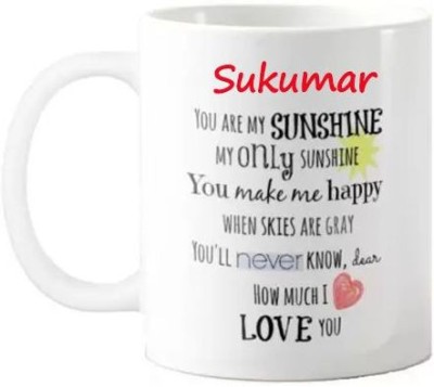 GNS Romantic Gift for Sukumar Love Quotes 071 Ceramic Coffee Mug(325 ml)