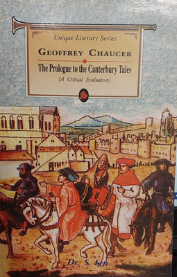 Geoffrey Chaucer (The Prologue To The Canterbury Tales)(Paperback, Dr. S. Sen)