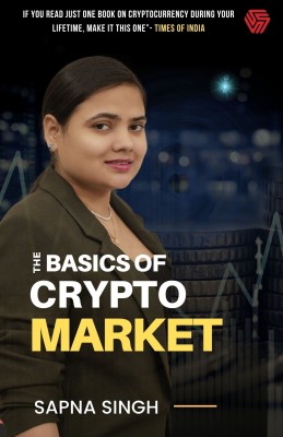 The Basic Of Crypto Market(Paperback, Hindi, Sapna Singh)