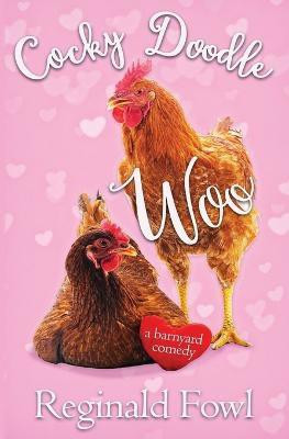 Cocky Doodle Woo(English, Paperback, Gordon Kimberly)