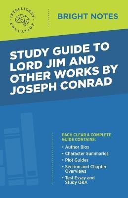 Study Guide to Lord Jim and Other Works by Joseph Conrad(English, Paperback, unknown)